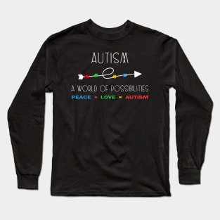 Autism A World of Possibilities Long Sleeve T-Shirt